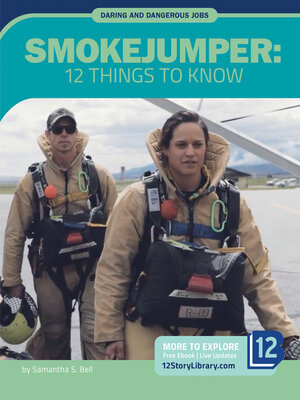 cover image of Smokejumper: 12 Things to Know